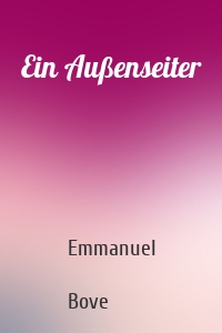 Ein Außenseiter