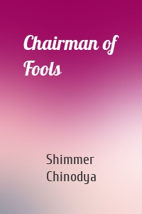 Chairman of Fools