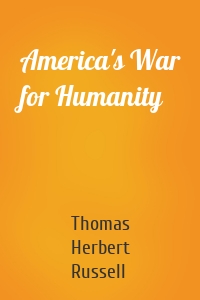 America's War for Humanity