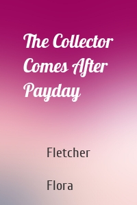 The Collector Comes After Payday