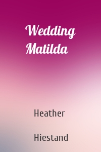 Wedding Matilda