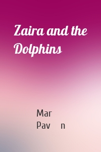 Zaira and the Dolphins