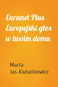 Euranet Plus Europejski głos w twoim domu