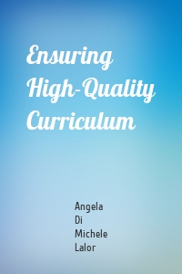 Ensuring High-Quality Curriculum