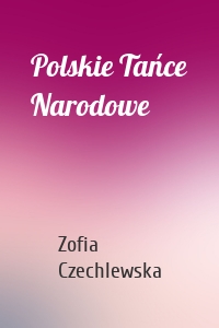 Polskie Tańce Narodowe