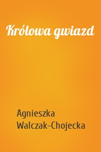 Królowa gwiazd