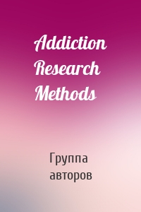 Addiction Research Methods