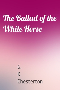 The Ballad of the White Horse