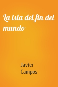 La isla del fin del mundo