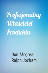 Profesjonalny Właściciel Produktu