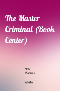 The Master Criminal (Book Center)
