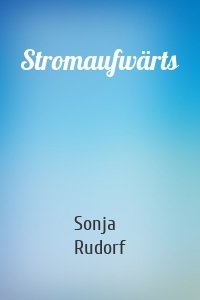 Stromaufwärts