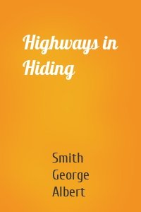 Highways in Hiding