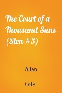 The Court of a Thousand Suns (Sten #3)