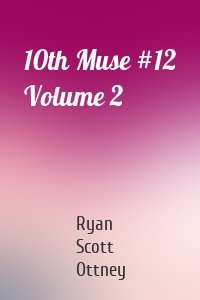 10th Muse #12 Volume 2