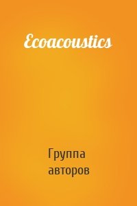 Ecoacoustics