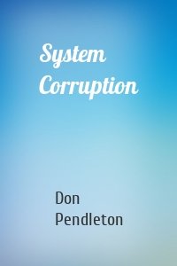 System Corruption