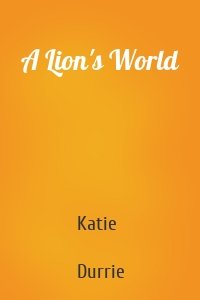 A Lion's World