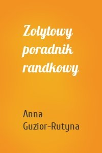 Zolytowy poradnik randkowy
