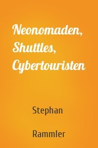 Neonomaden, Shuttles, Cybertouristen