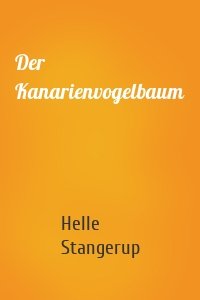 Der Kanarienvogelbaum