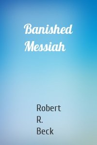 Banished Messiah