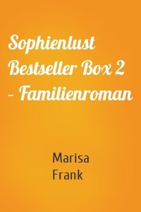 Sophienlust Bestseller Box 2 – Familienroman