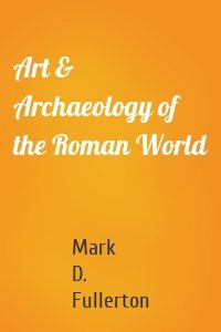 Art & Archaeology of the Roman World