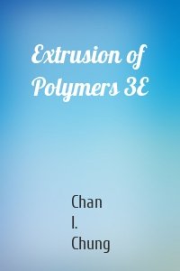 Extrusion of Polymers 3E