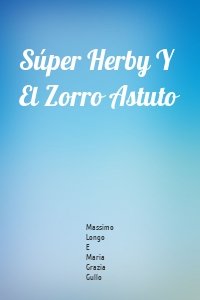 Súper Herby Y El Zorro Astuto