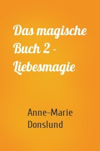 Das magische Buch 2 - Liebesmagie