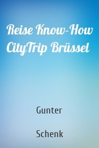 Reise Know-How CityTrip Brüssel