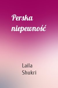 Perska niepewność