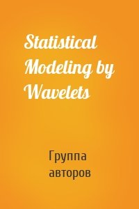 Statistical Modeling by Wavelets