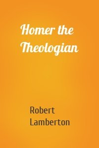 Homer the Theologian