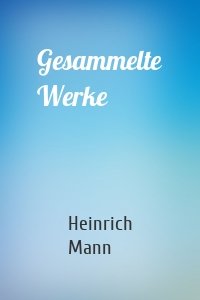 Gesammelte Werke