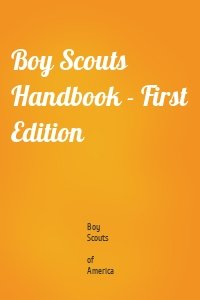 Boy Scouts Handbook - First Edition