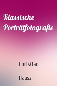 Klassische Porträtfotografie