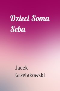 Dzieci Soma Seba