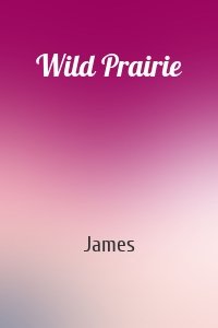 Wild Prairie