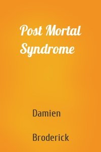 Post Mortal Syndrome
