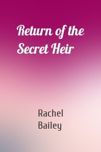 Return of the Secret Heir