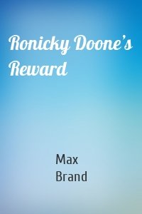 Ronicky Doone’s Reward