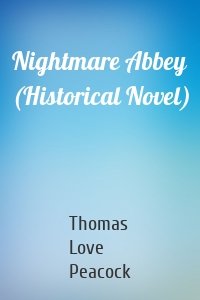 Nightmare Abbey (Historical Novel)