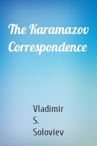 The Karamazov Correspondence