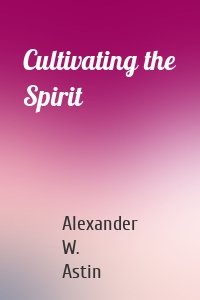 Cultivating the Spirit