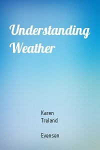 Understanding Weather