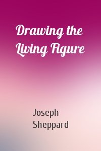 Drawing the Living Figure