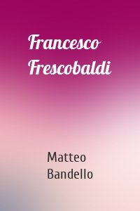 Francesco Frescobaldi