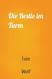 Die Bestie im Turm